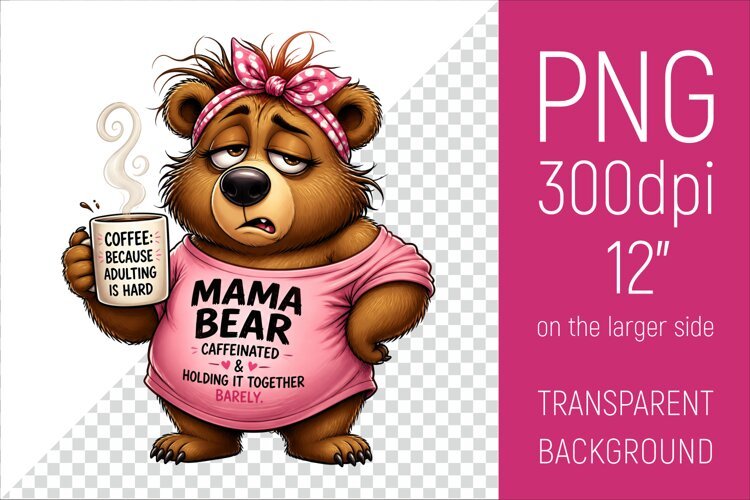 Funny Morning Coffee Mama Bear |Cute Coffee Lover Clipart example image 1