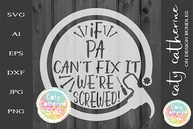 If Pa Can't Fix It We're Screwed Father's Day SVG Cut File example image 1