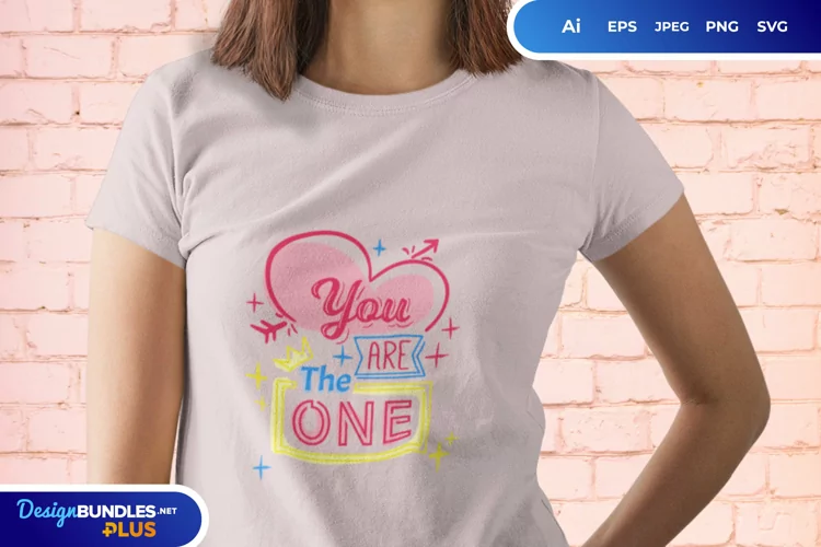 You are The One for T-Shirt Design SVG