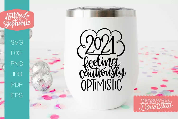 2021 New Years SVG, Handlettered New Year cut file