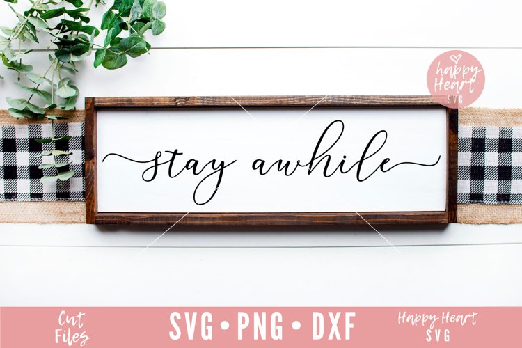 Stay Awhile SVG example image 1
