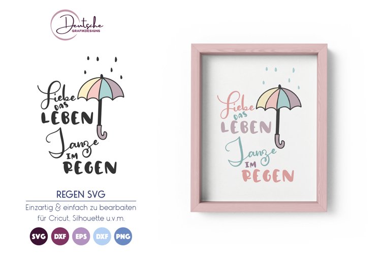 Liebe das Leben Tanze im Regen SVG