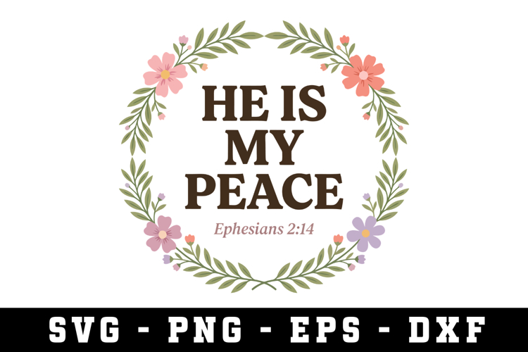 He Is My Peace Svg |Risen SVG Cut files | Cricut