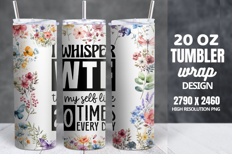 Funny Quotes 20oz Skinny Tumbler Sublimation, Sarcastic example image 1