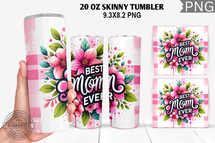 Best Mom Ever Tumbler Sublimation - Mother's Day Tumbler example image 1