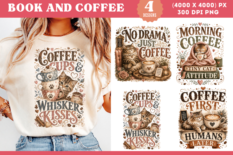 Funny Cat Coffee Quote Sublimation PNG
