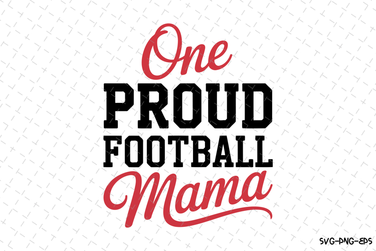 One Proud Football Mama Svg | Game Day Svg | Sport Svg | Svg
