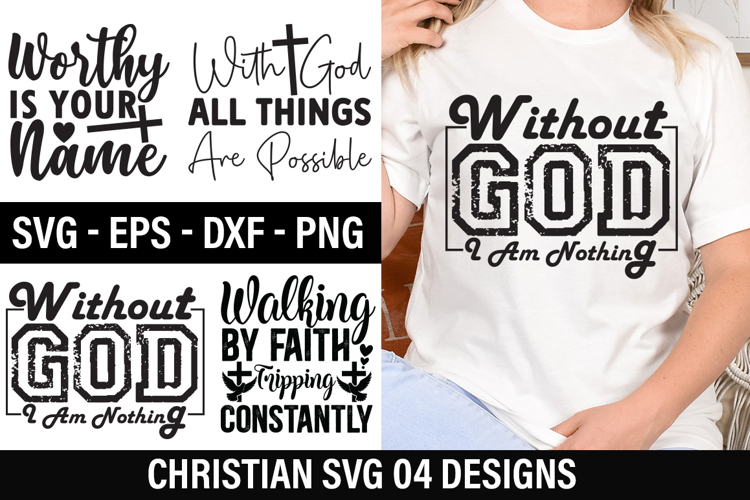 Christian SVG Design - Without God I Am Nothing