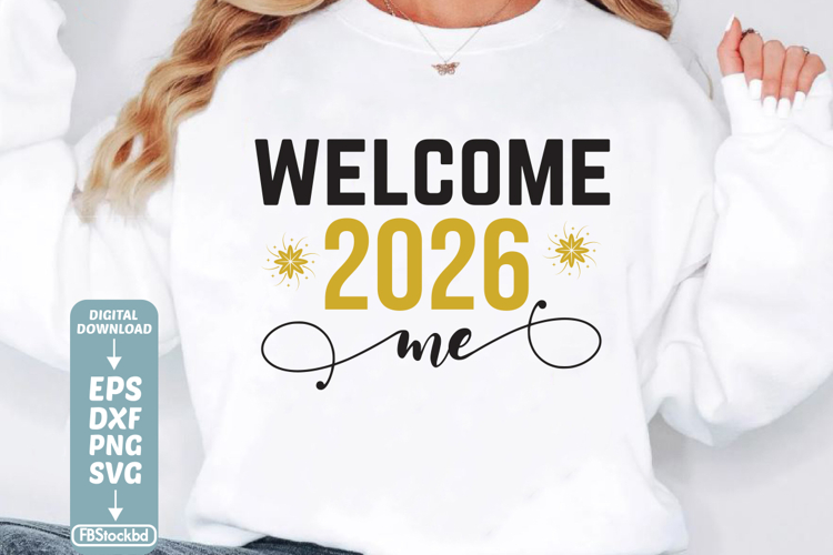 Welcome 2026 me SVG Cuts File, Happy New Year 2026 SVG