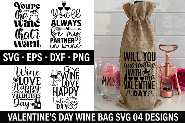Valentines Day Wine Bag SVG Design -You re the wine that i