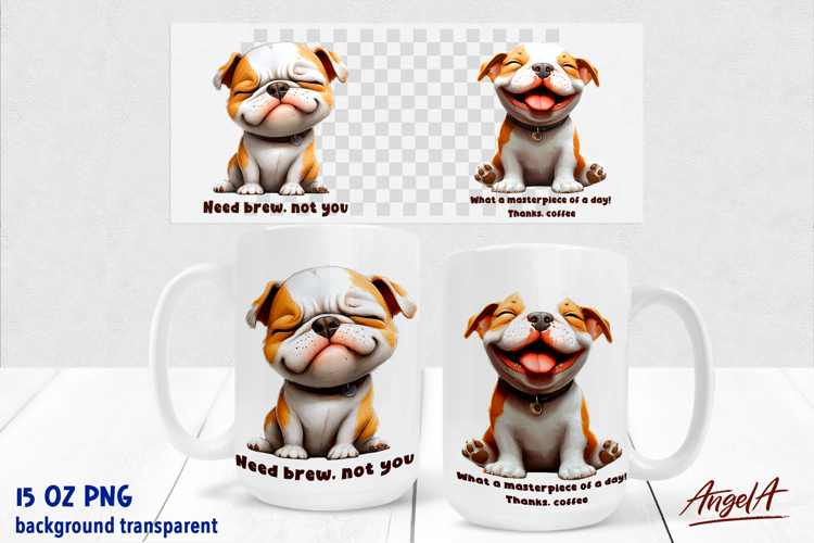 Coffee Dog Mug sublimation, American bulldog, funny quote