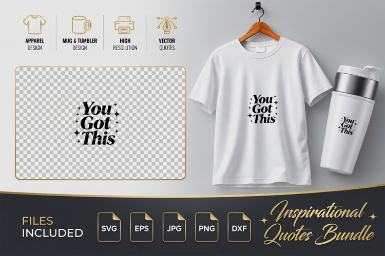 You Got This Motivational SVG - Quote Cut Files