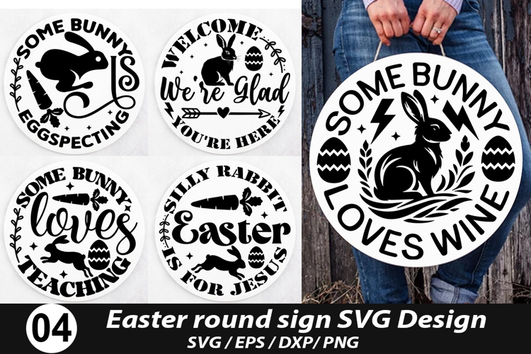 Easter Round Sign SVG Design - Silly Rabbit Easter is for Je