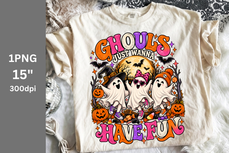 Halloween PNG, Ghouls Just Wanna Have Fun PNG, Fall PNG