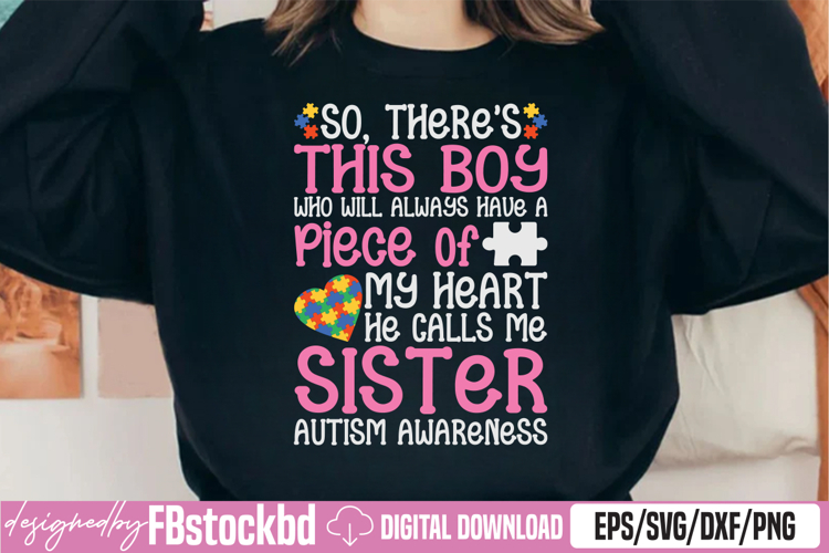 Theres This Boy He Calls Me Sister Autism Awareness SVG