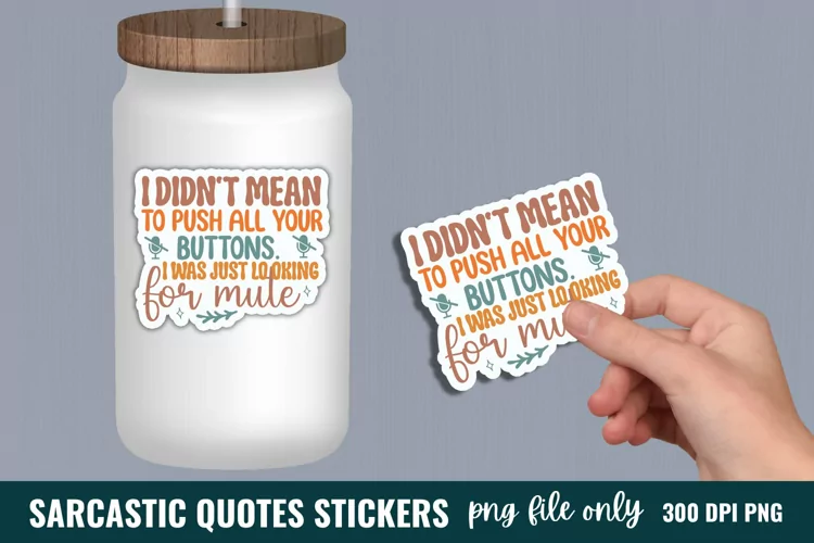 Sarcastic Quotes Sticker, Funny Stickers, Sarcastic Stickers
