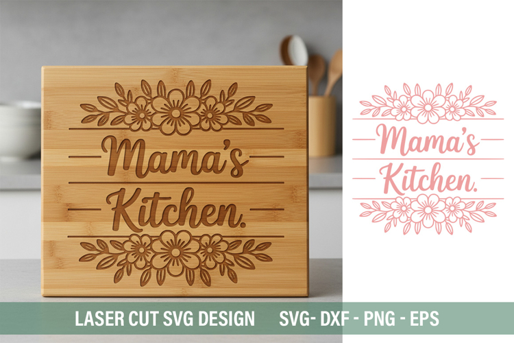 Mamas kitchen SVG - Laser Cut Design