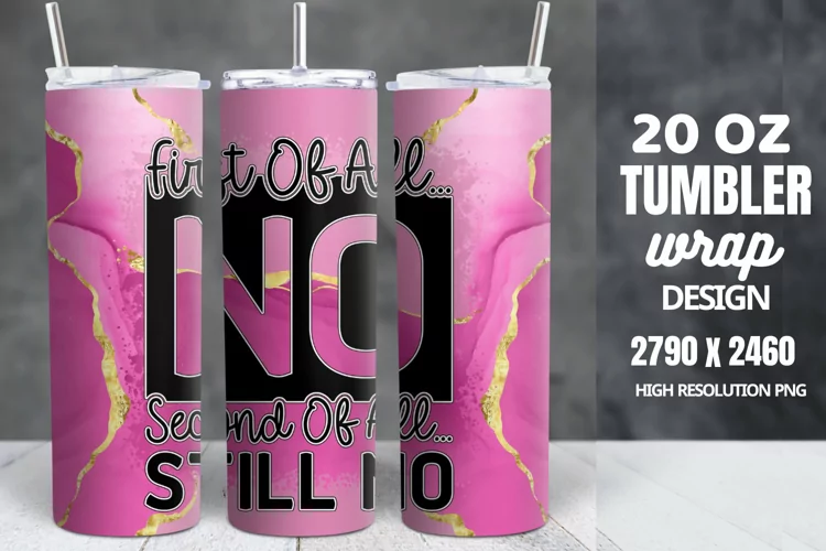 Funny Quotes 20oz Skinny Tumbler Sublimation, Sarcastic