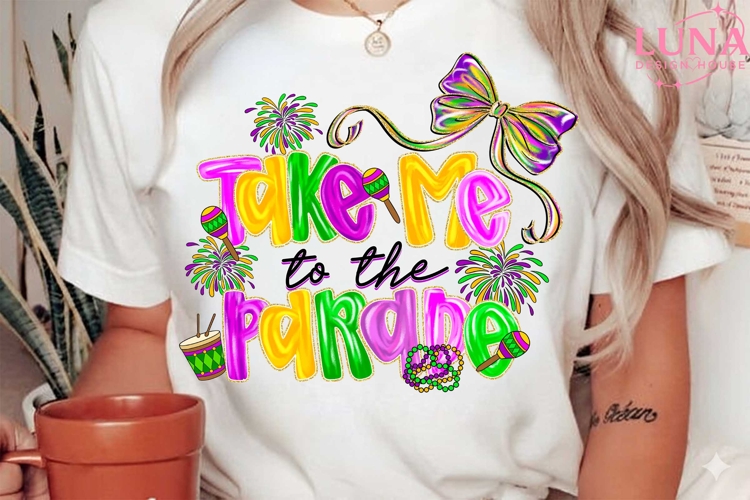 Take Me To The Parade PNG, Mardi Gras PNG, Fleur De Lis PNG