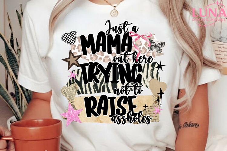 Grunge Just A Mom Trying Not To Raise png, Funny Mom Quote