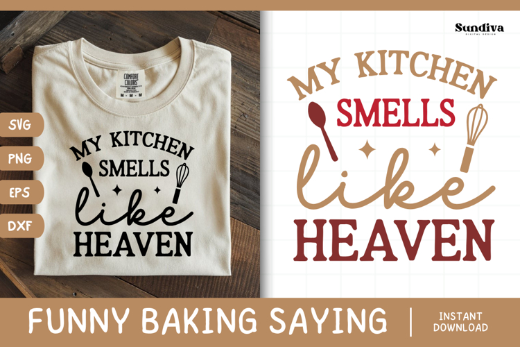 Funny Baking Saying SVG For Baker | Smells Like Heaven