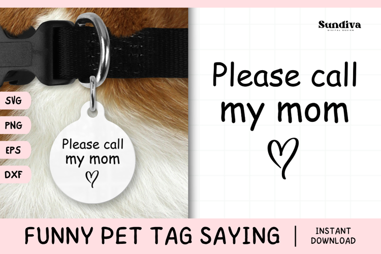 Funny Pet Tag Saying SVG | Please Call My Mom