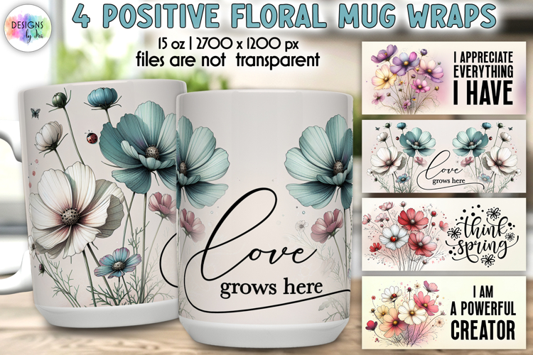 Positive Floral Mug Wrap Designs, Inspirational Quotes Print