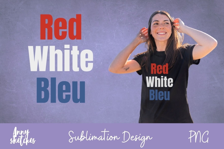 Red White Bleu Bastille Day French Sublimation Design Paris