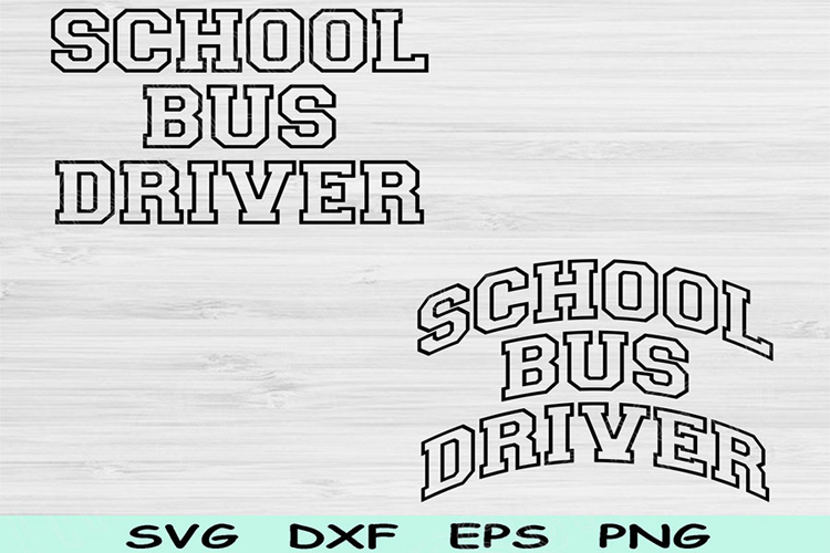 School Bus Driver Svg Dxf Png Eps Cut File, Back To School