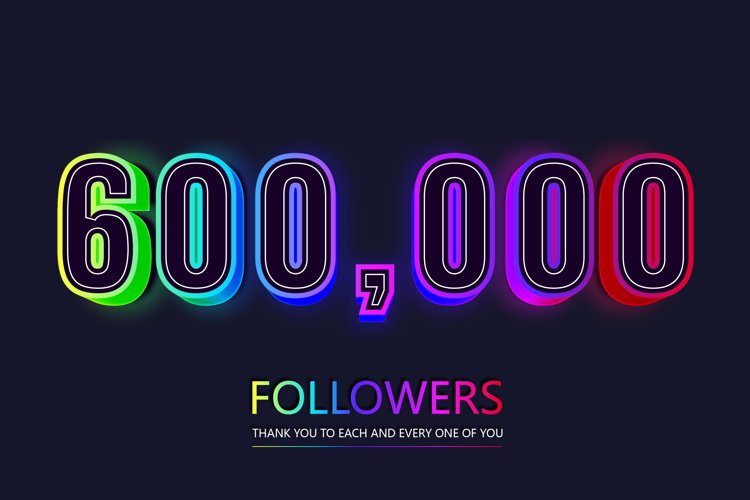 600000 social followers and subscribers neon text effect example image 1