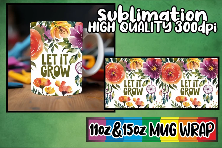 Unique charm 11oz 15oz sublimation wrap, Flower Quote