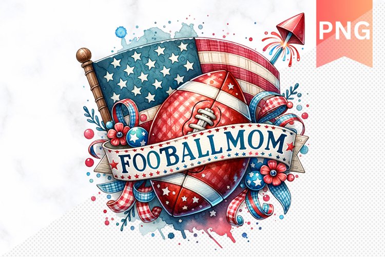 Football MOM - 4th Of July Sublimation - Clipart PNG Design example image 1