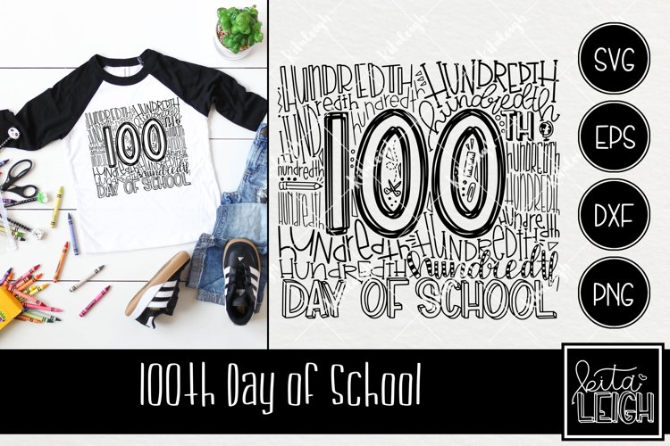 100th Hundredth Day of School Typography Shirt Cut File example image 1