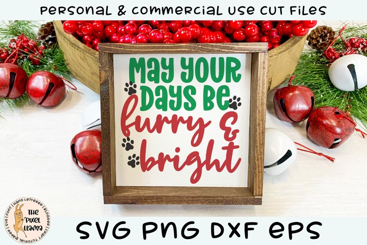 May Your Days Be Furry & Bright Dog SVG example image 1