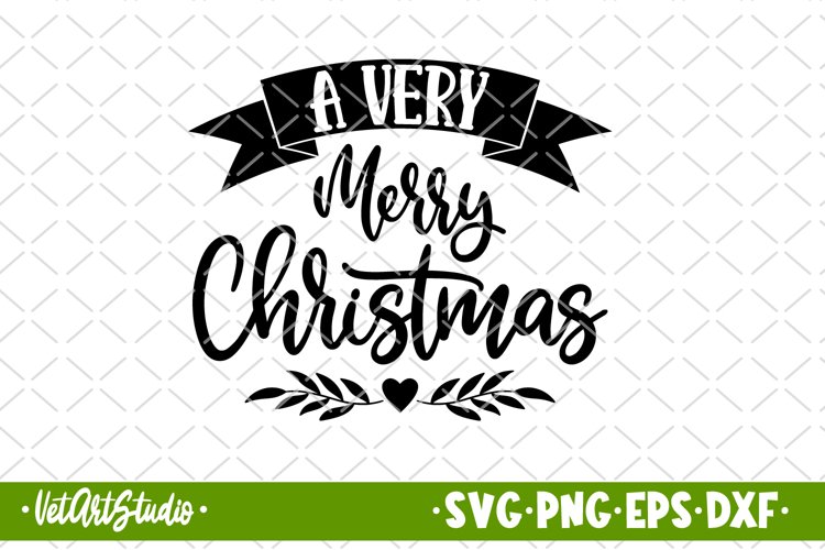 A very merry christmas svg, Christmas quote