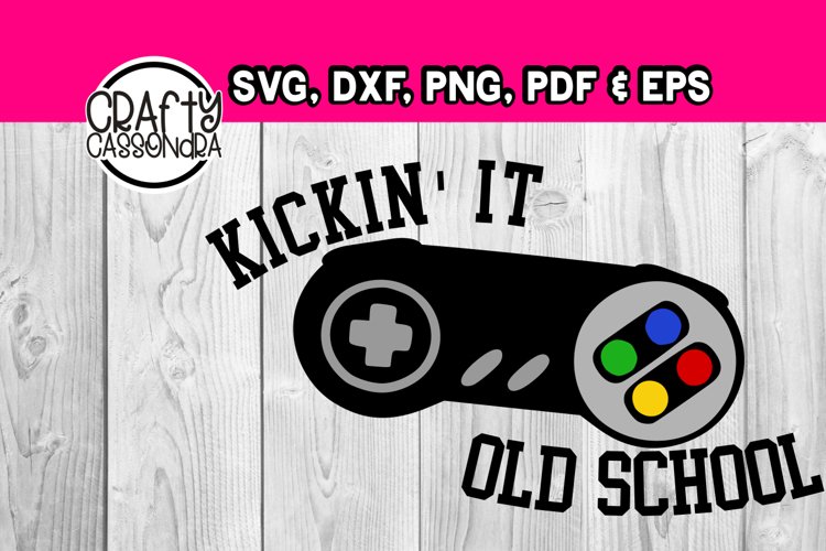 Video game - Kickin' it old school - Gaming svg file - diy example image 1