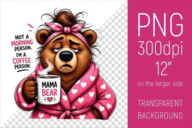 Funny Morning Coffee Mama Bear |Cute Coffee Lover Clipart example image 1