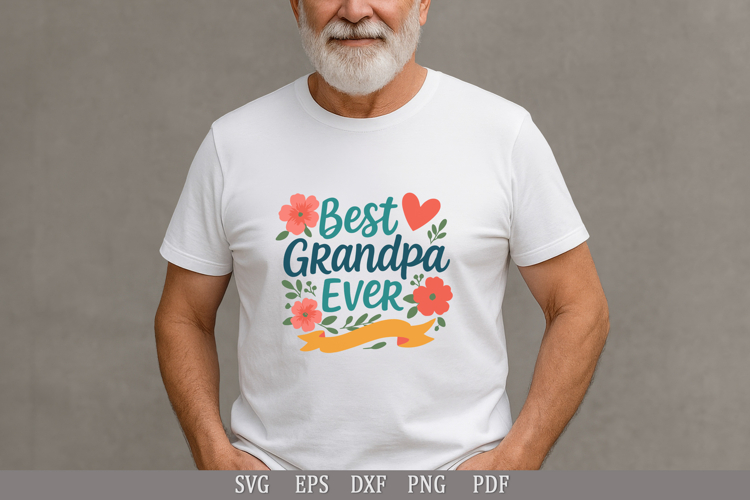 Best Grandpa Ever SVG - Funny Grandpa Quote Design