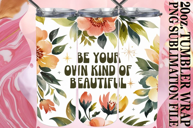 Enchanted reflections 20oz tumbler wrap, Flower Quote
