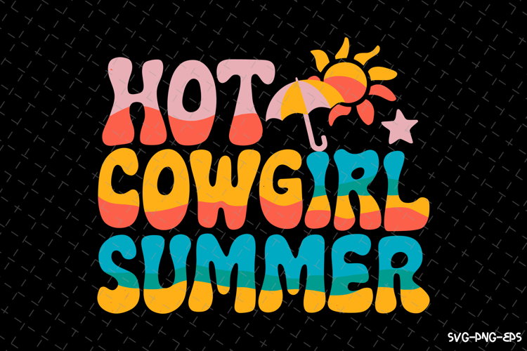Hot Cowgirl Summer SVG Design | Summer | SVG Cut files