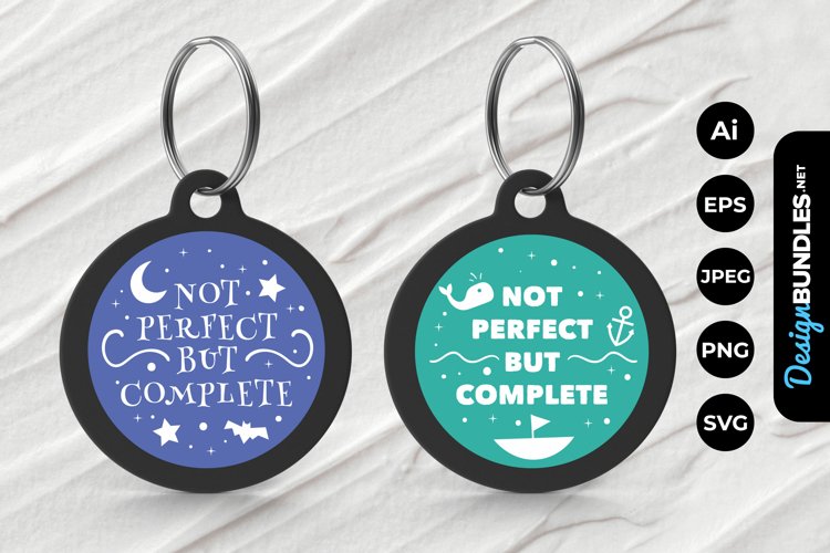 Not Perfect But Complete Keychain example image 1
