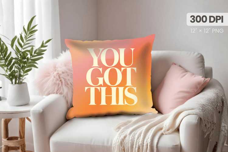 Inspirational Quotes Pillow PNG Motivational PNG Sublimation