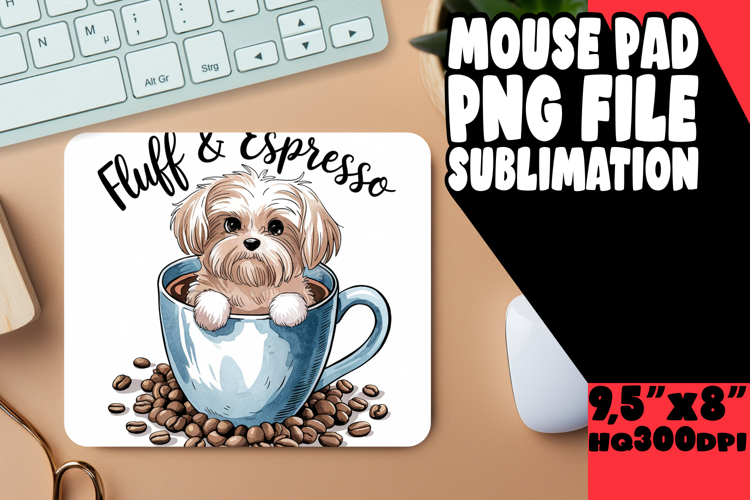 Bright MOUSE PAD Sublimation Art, Coffee Dog