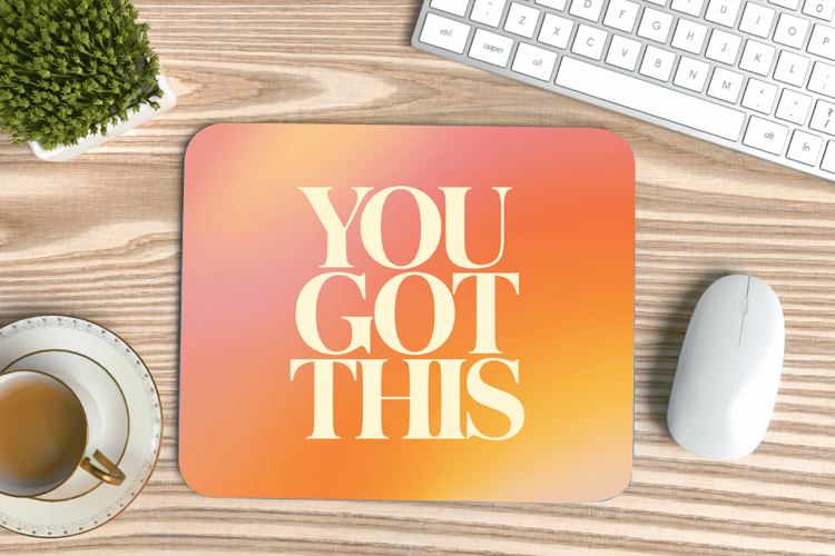 Inspirational Quotes Mouse Pad, Motivational PNG Sublimation