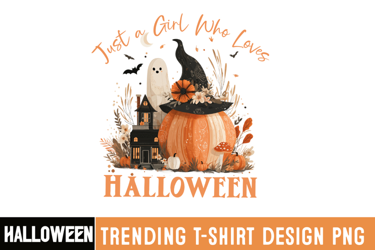 Just a Girl Who Loves Halloween Sublimation PNG
