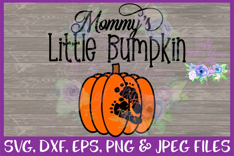 Mommy's Little Bumpkin SVG - Free Design of The Week