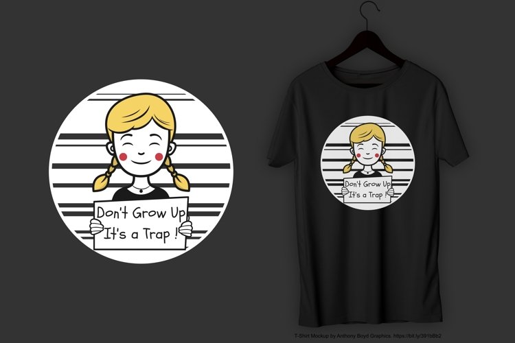 Don't Grow Up It's a Trap T-Shirt Design example image 1