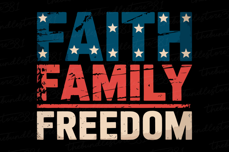 Faith Family Freedom Svg | 4th of July Svg | Svg Cut File