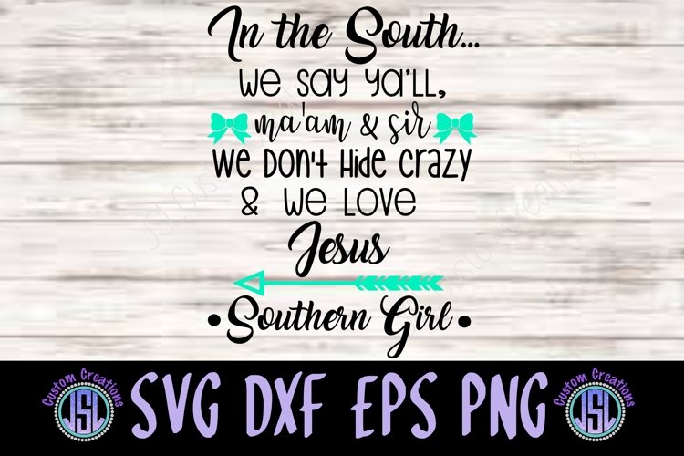In The South | SVG DXF EPS PNG Digital Cut File Download example image 1