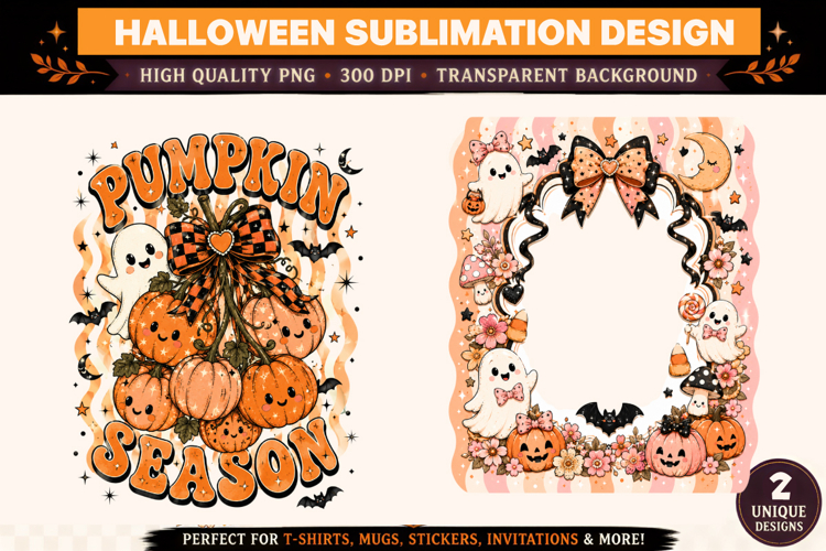 Pumpkin Season PNG |Halloween Pumpkin Ghost Sublimation